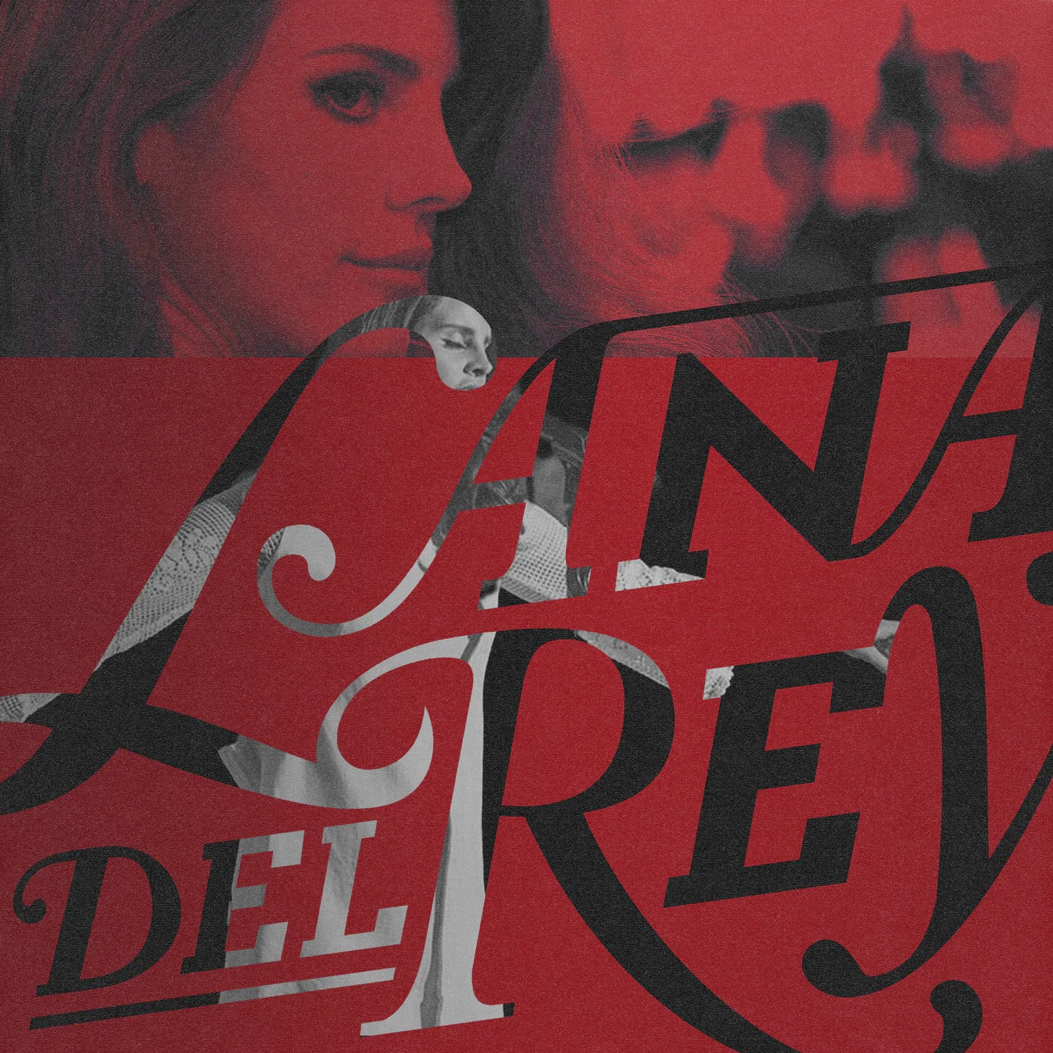 ملصق تايبوغرافي بالأحمر والأسود: اسم Lana Del Rey بحروف كبيرة مزخرفة تكشف صورة رمادية، وفوقها وجه بلون أحمر.